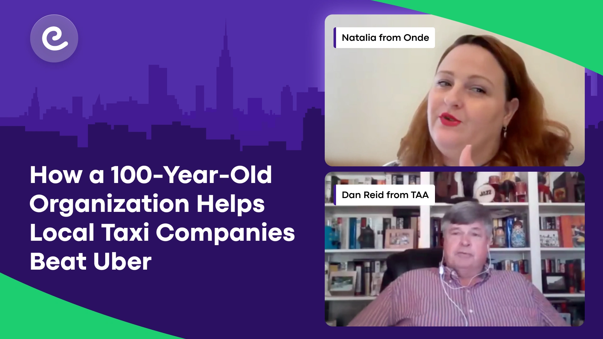 How a 100-Year-Old Organization Helps Local Taxi Companies Beat Uber | Interview with Dan Reid