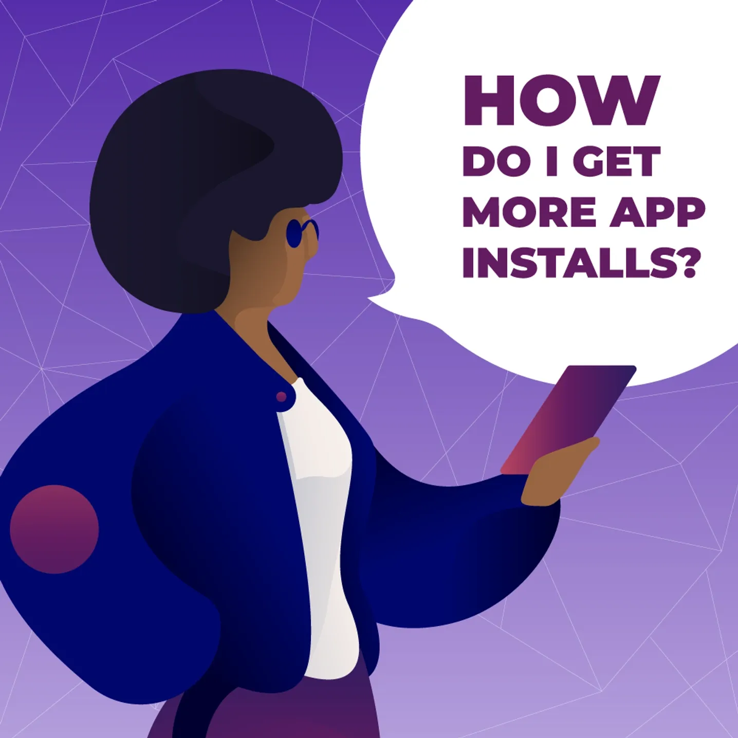 Increase app installs and not lose your mind